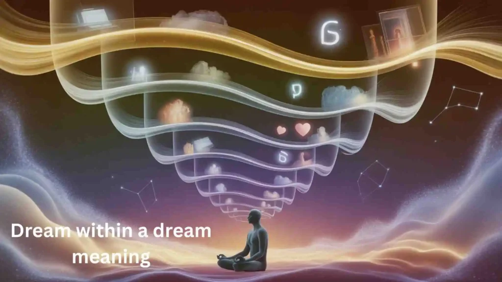 Dream Within a Dream Meaning Psychologically