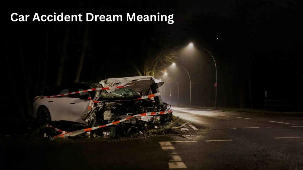 What Does It Mean to Dream About a Car Crash?