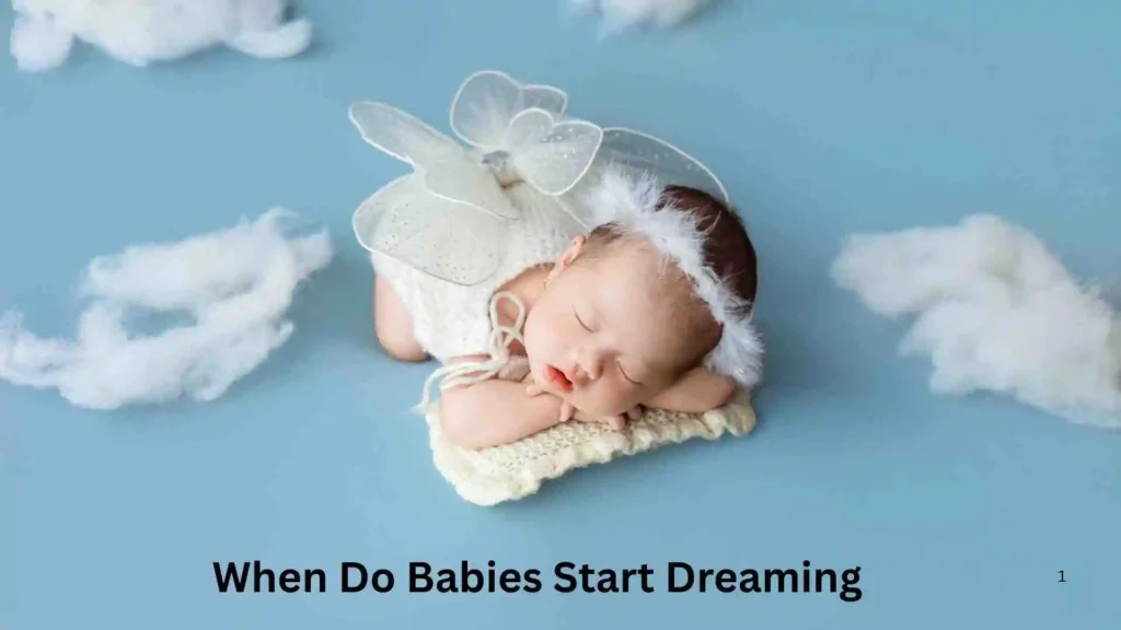 At What Age Do Babies Start Having Dreams?