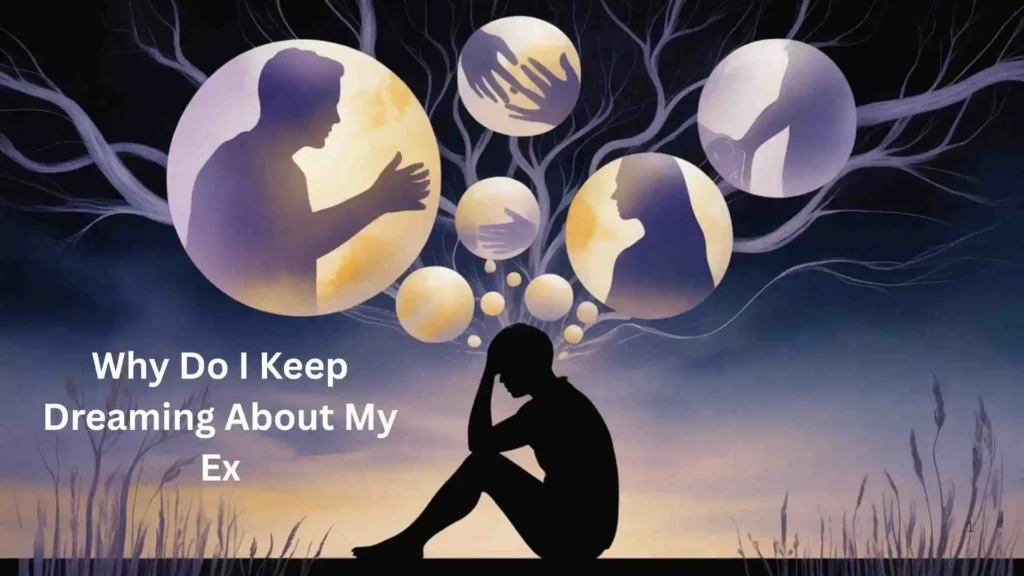 Why Do I Keep Dreaming About My Ex When I'm Happily Married?