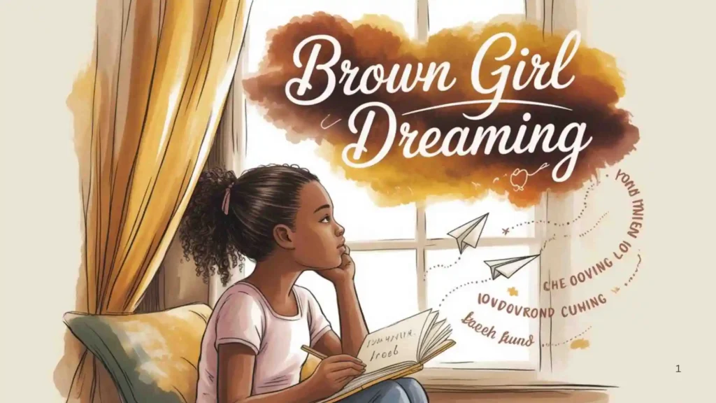 What Is a Brown Girl Dreaming About?