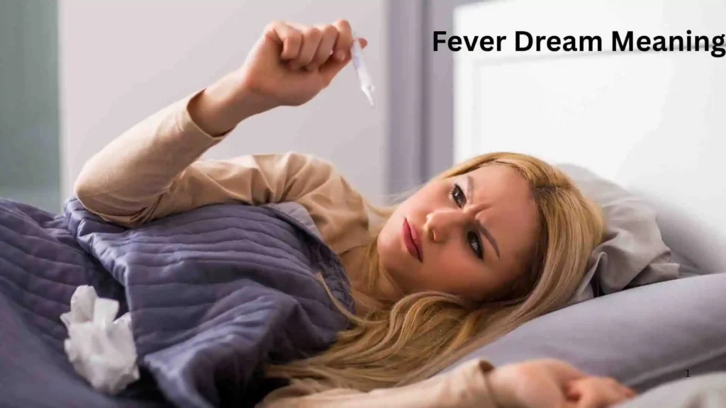 Are Fever Dreams Different from Nightmares?