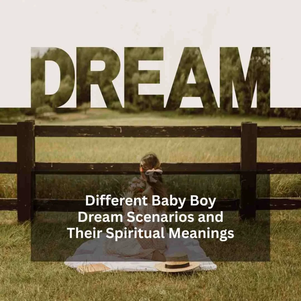 Different Baby Boy Dream Scenarios and Their Spiritual Meanings