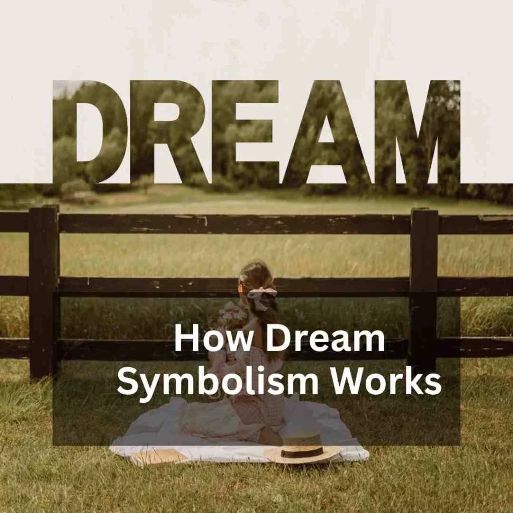 How Dream Symbolism Works