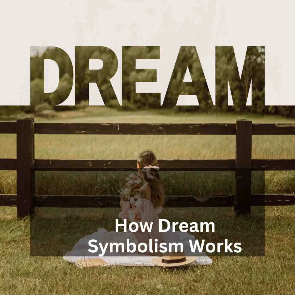 How Dream Symbolism Works