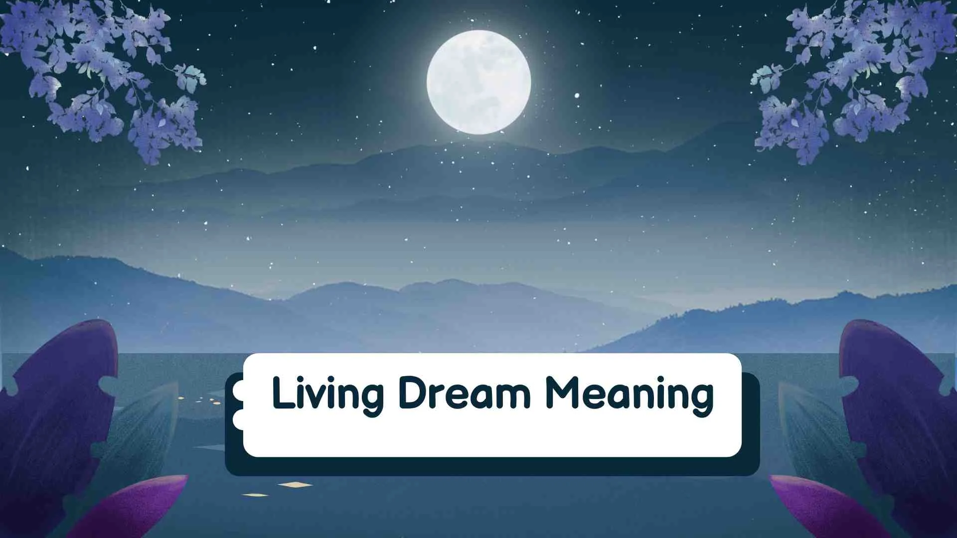 Living Dream Meaning