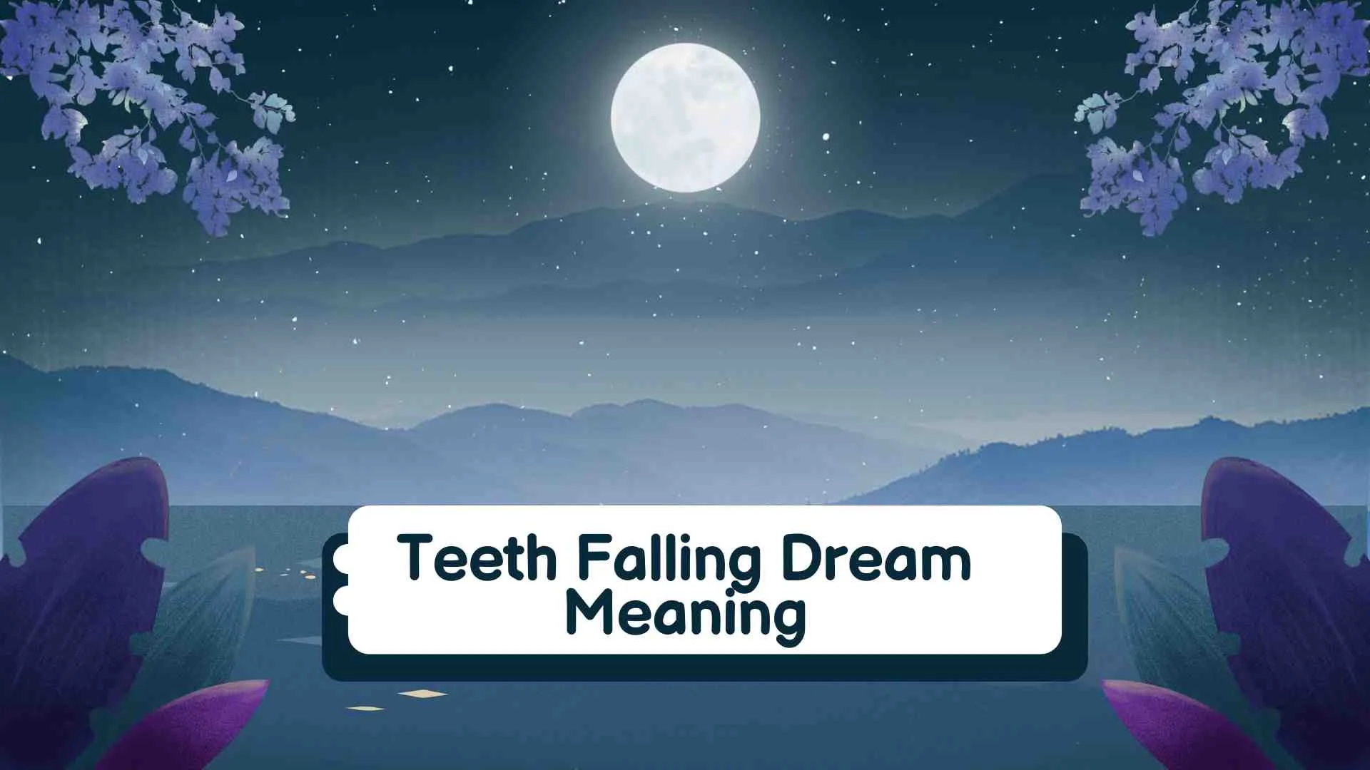 Teeth Falling Dream Meaning