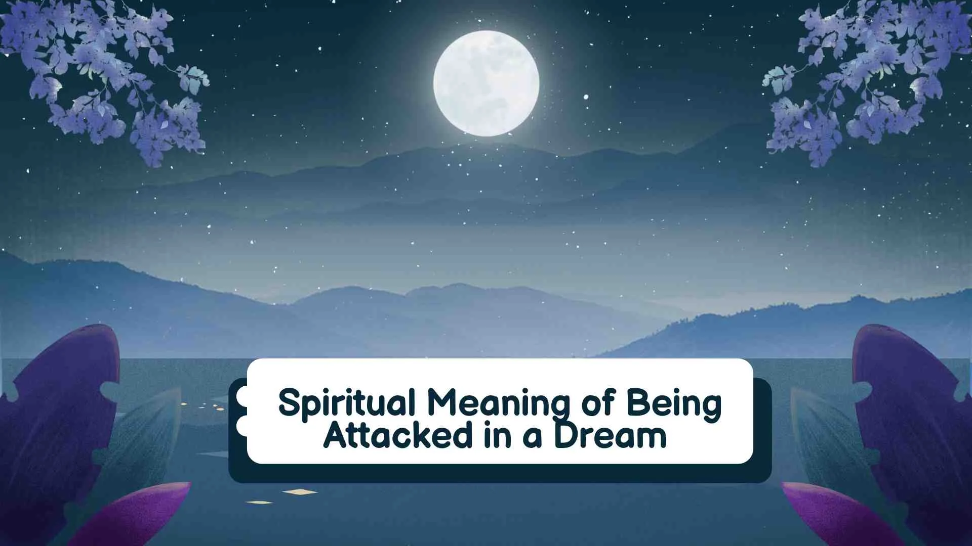 Spiritual Meaning of Being Attacked in a Dream