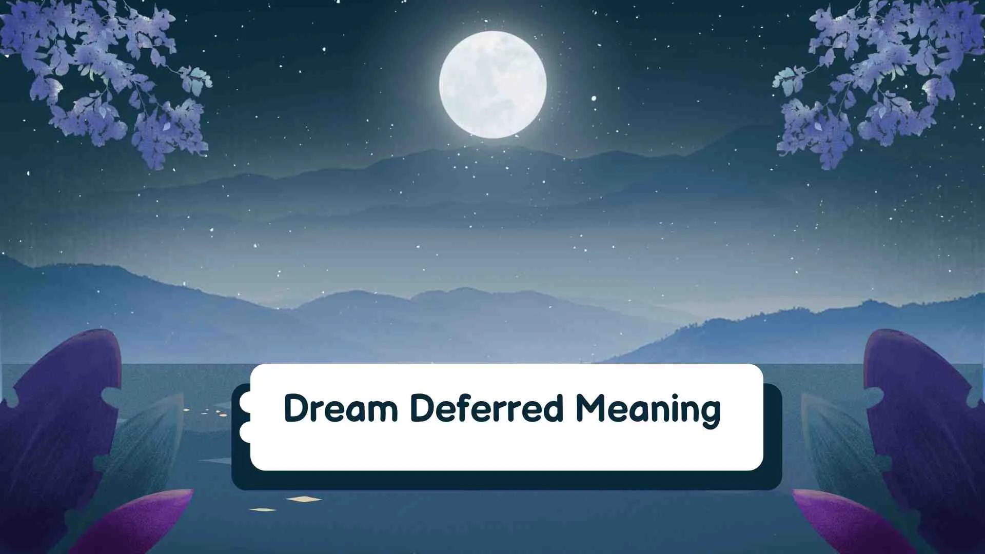 Dream Deferred Meaning
