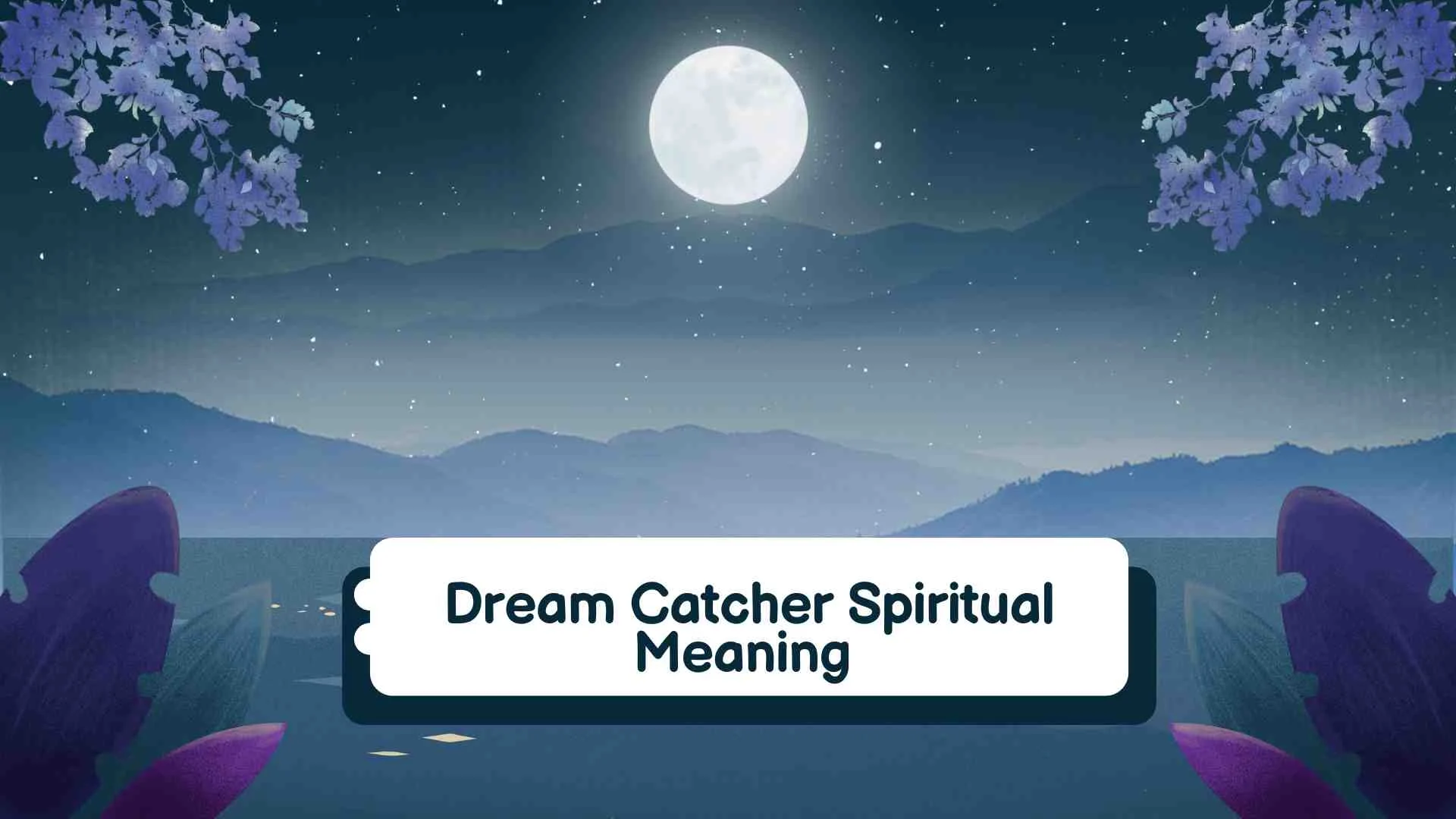 Dream Catcher Spiritual Meaning