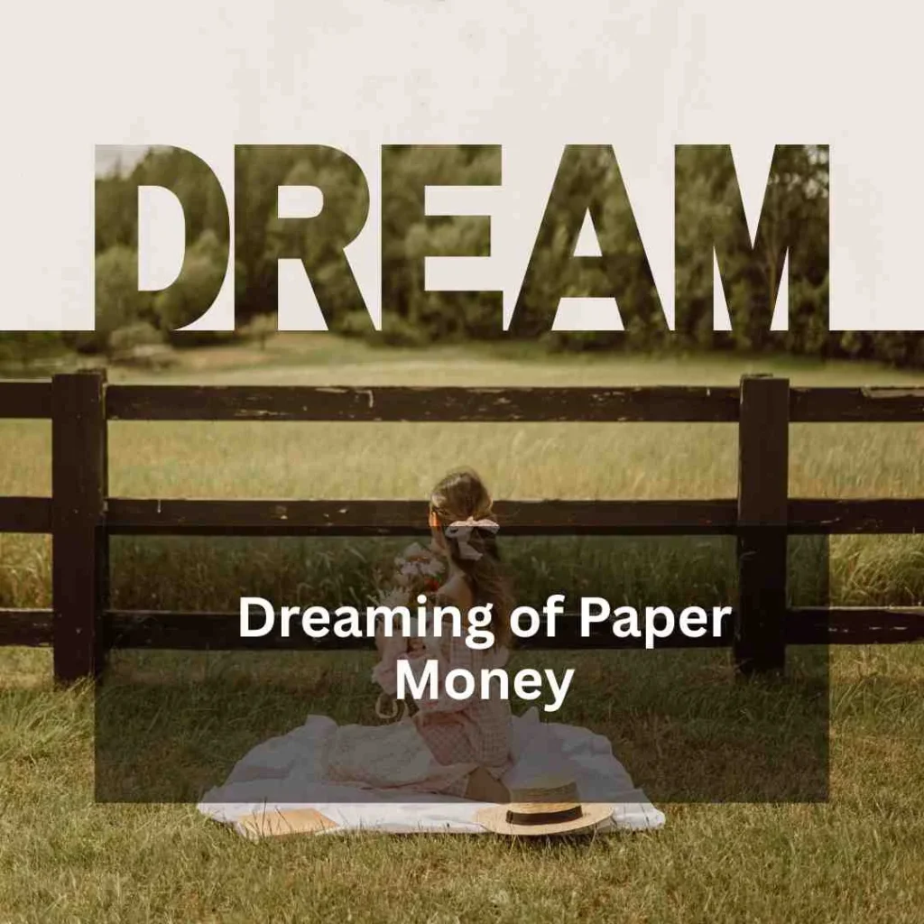 Dreaming of Paper Money
