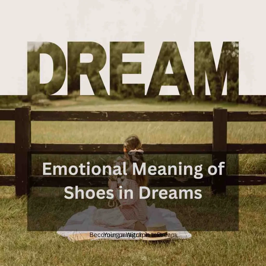 Emotional Meaning of Shoes in Dreams