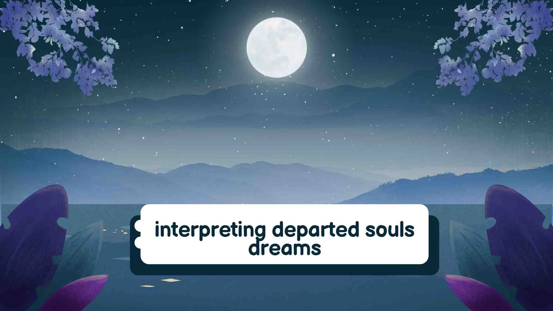 interpreting departed souls dreams