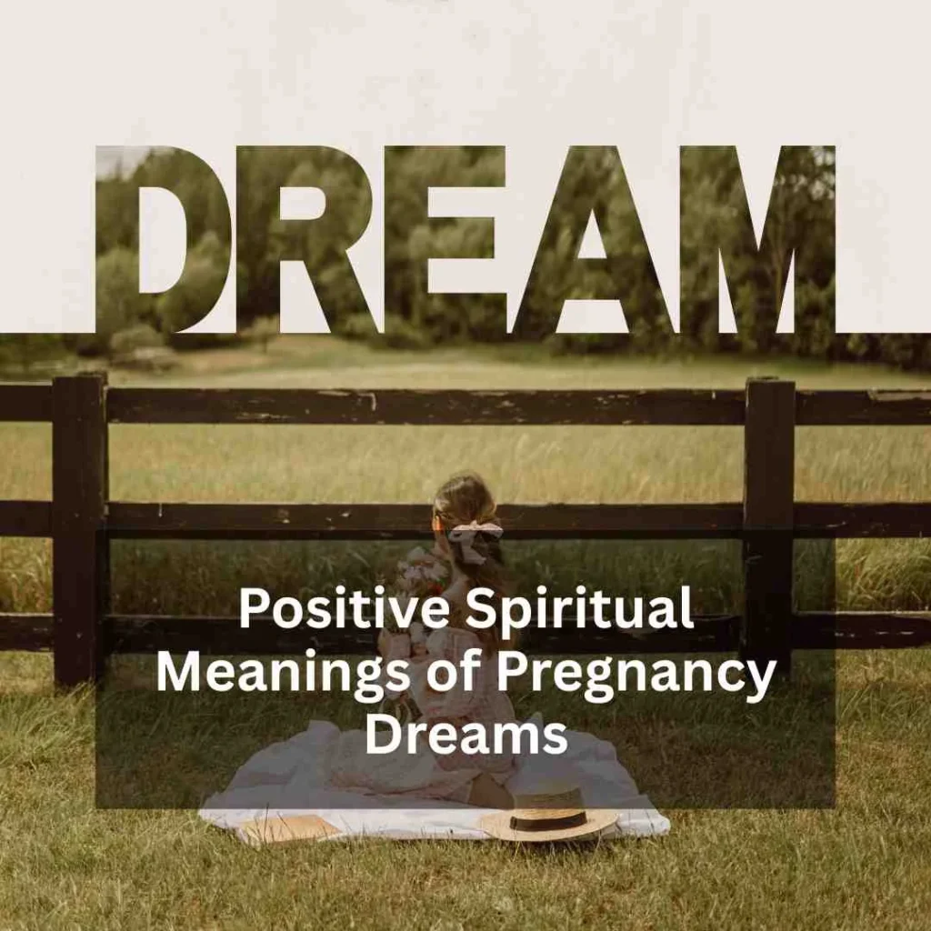 Positive Spiritual Meanings of Pregnancy Dreams