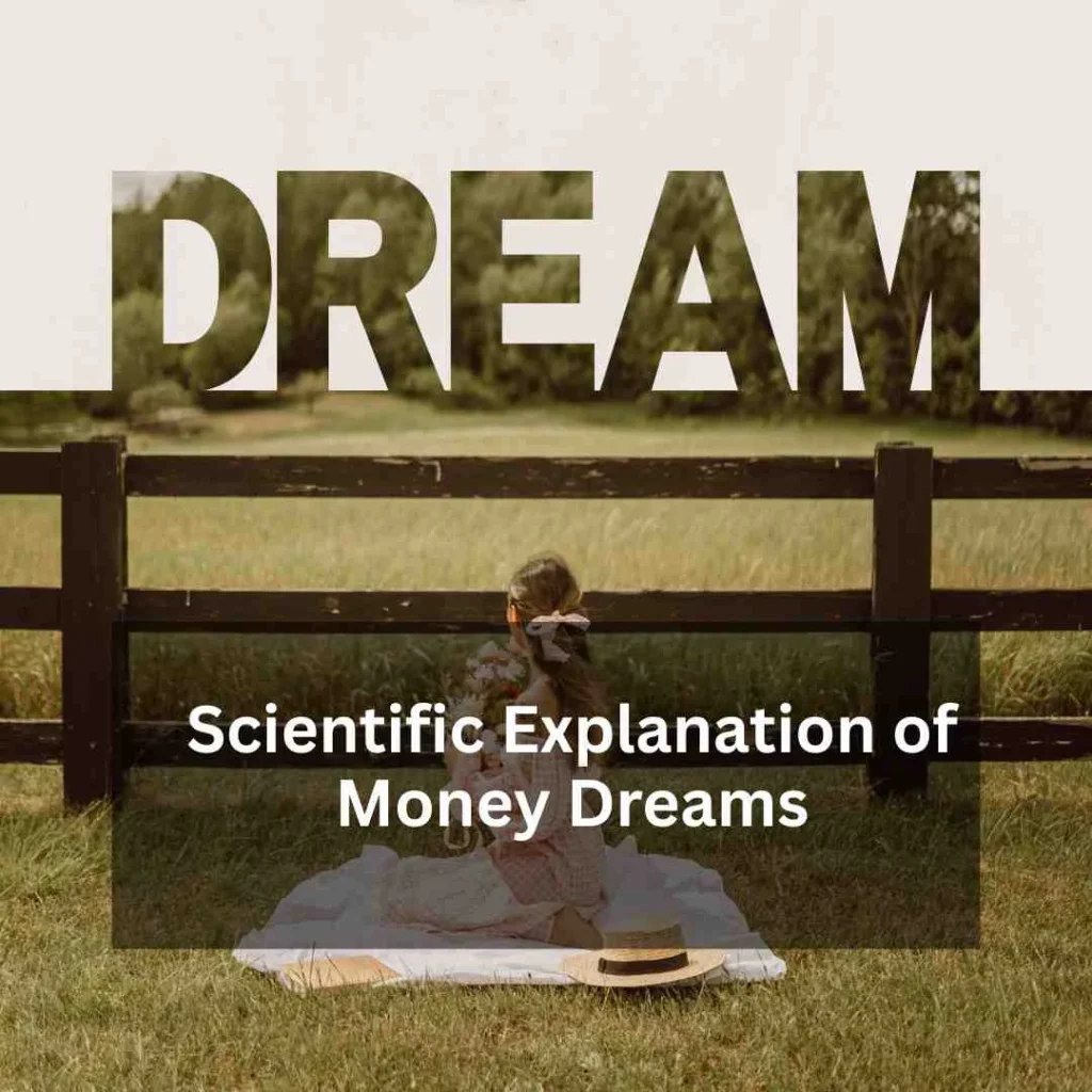 Scientific Explanation of Money Dreams