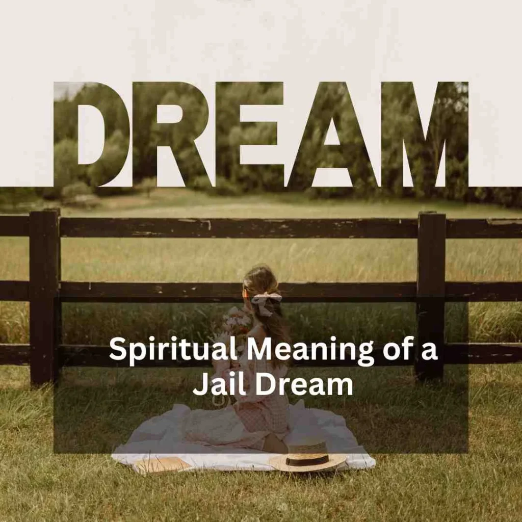 Spiritual Meaning of a Jail Dream