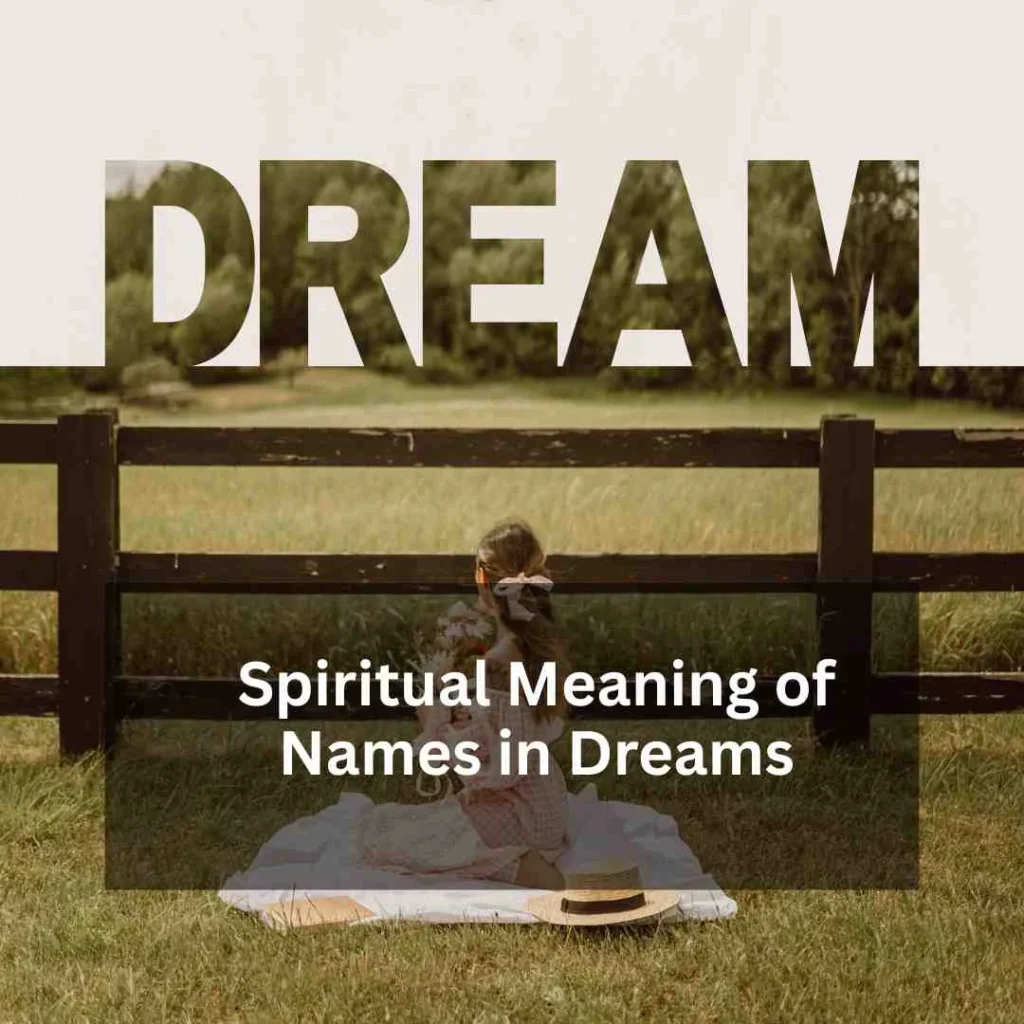 Spiritual Meaning of Names in Dreams