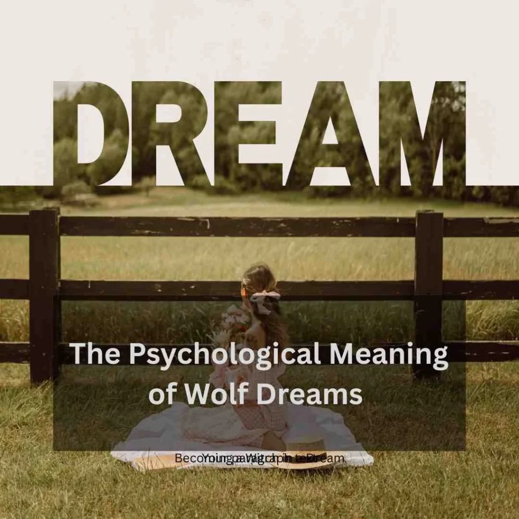 The Psychological Meaning of Wolf Dreams